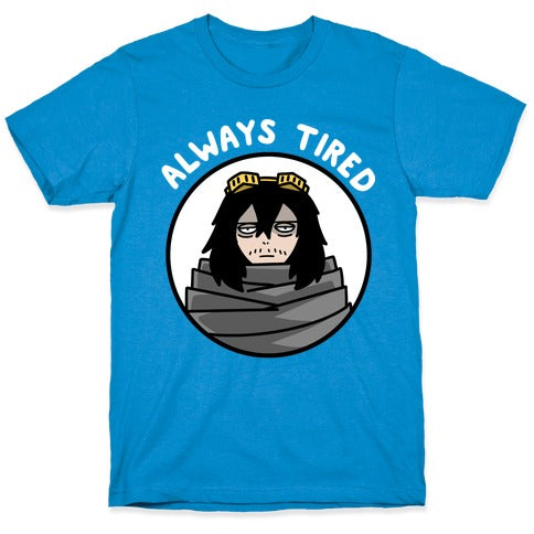 Always Tired - Eraserhead (Shota Aizawa) T-Shirt
